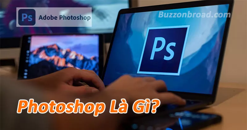 Photoshop là gì?